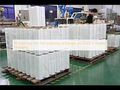 Filme de Estiramento PE: A Sinfonia de Força e Graça na Embalagem Moderna